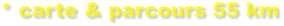 * carte & parcours 55 km