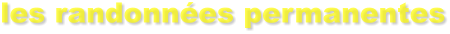 les randonn�es permanentes